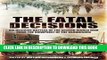 [Read PDF] The Fatal Decisions: Six Decisive Battles of the Second World War from the Viewpoint of