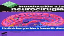 [Download] Introduccion a la Neurocirugia (Spanish Edition) Free Ebook