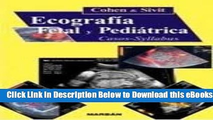 [PDF] Ecografia Fetal y Pediatrica Casos-Syllabus (Spanish Edition) Free Ebook