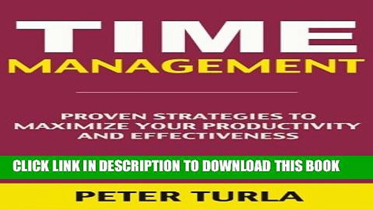 [PDF] Time Management: Proven Strategies to Maximize Your Productivity   Effectiveness (time