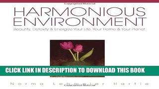 [PDF] Harmonious Environment: Beautify, Detoxify   Energize Your Life, Your Home   Your Planet