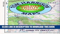 [Read PDF] Golden Trout Wilderness Trail Map: Shaded-Relief Topo Map (Tom Harrison Maps) Download