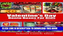 [PDF] Valentine s Day Bento Boxes For Kids (School Lunch Ideas) Full Online