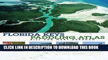 [Read PDF] Florida Keys Paddling Atlas (Paddling Series) Ebook Online