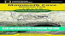 [Read PDF] Mammoth Cave National Park (National Geographic Trails Illustrated Map) Download Online