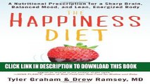 New Book The Happiness Diet: A Nutritional Prescription for a Sharp Brain, Balanced Mood, and