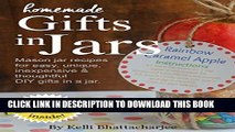 [PDF] Homemade Gifts in Jars: Mason jar recipes for easy, unique, inexpensive,   thoughtful DIY