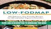 New Book The Low-FODMAP Cookbook: 100 Delicious, Gut-Friendly Recipes for IBS and other Digestive