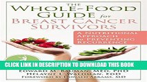 New Book The Whole-Food Guide for Breast Cancer Survivors: A Nutritional Approach to Preventing