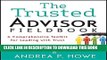 [PDF] The Trusted Advisor Fieldbook: A Comprehensive Toolkit for Leading with Trust Full Online