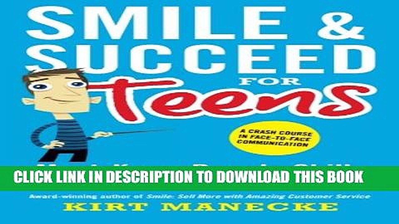 [PDF] Smile   Succeed for Teens: A Crash Course in Face-to-Face Communication Full Colection