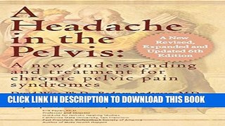 Collection Book A Headache in the Pelvis, a New, Revised, Expanded and Updated 6th Edition: A New
