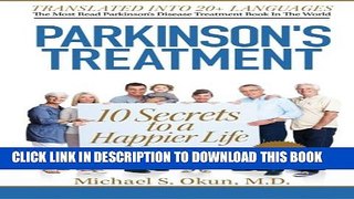 New Book Parkinson s Treatment: 10 Secrets to a Happier Life: English Edition