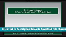 [Reads] Language Curriculum Design (ESL   Applied Linguistics Professional Series) Free Books
