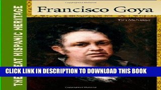 [Read] Francisco Goya (Great Hispanic Heritage) Free Books