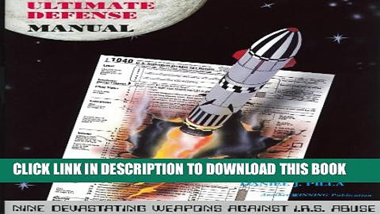 [PDF] Taxpayers  Ultimate Defense Manual: Nine Devastating Weapons Against I.R.S. Abuse Popular
