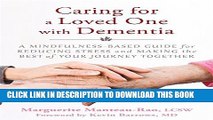New Book Caring for a Loved One with Dementia: A Mindfulness-Based Guide for Reducing Stress and