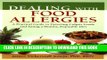 New Book Dealing with Food Allergies: A Practical Guide to Detecting Culprit Foods and Eating a