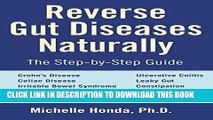New Book Reverse Gut Diseases Naturally: Cures for Crohn s Disease, Ulcerative Colitis, Celiac