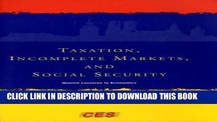 [PDF] Taxation, Incomplete Markets, and Social Security (Munich Lectures in Economics) Full