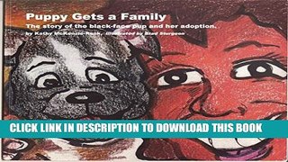 [New] Puppy Gets a Family: The story of the black-face pup and her adoption. Exclusive Online