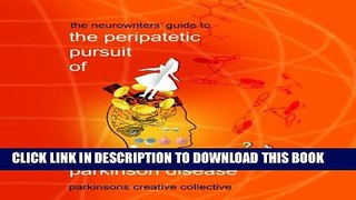 New Book The Peripatetic Pursuit of Parkinson Disease