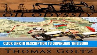 [New] Oil Odyssey Exclusive Full Ebook