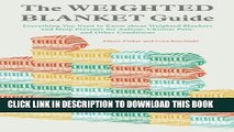 New Book The Weighted Blanket Guide: Everything You Need to Know about Weighted Blankets and Deep