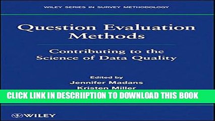 [PDF] Question Evaluation Methods: Contributing to the Science of Data Quality Full Colection