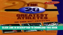 [PDF] The 20 Greatest Athletes of the 20th Century (Sports Illustrated for Kids Books) Popular