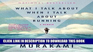 Collection Book What I Talk About When I Talk About Running: A Memoir (Vintage International)