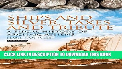 [PDF] Ships and Silver, Taxes and Tribute: A Fiscal History of Archaic Athens Popular Colection