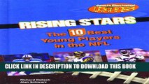 [PDF] Rising Stars: The 10 Best Young Players in the NFL (Library of American Lives and Times Set