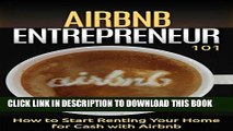[PDF] Airbnb: for beginners - How to Rent your House for Cash - Property Rental Basics (Home-Based