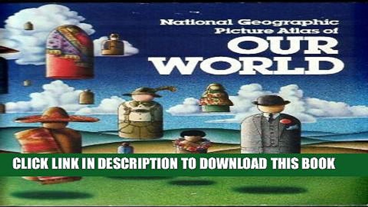 [Read PDF] National Geographic Picture Atlas Of Our World Ebook Online