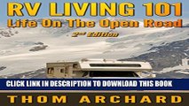 [PDF] RV Living 101: Life On The Open Road (2nd Edition) (motor home, travel, Recreational