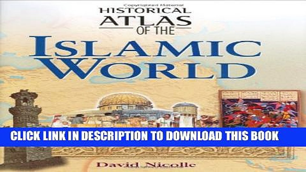 [Read PDF] Historical Atlas of the Islamic World Ebook Free