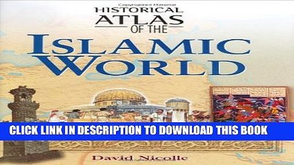 [Read PDF] Historical Atlas of the Islamic World Ebook Free