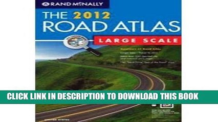 [Read PDF] Rand McNally Large Scale 2012 Road Atlas (Rand McNally Large Scale Road Atlas U. S. A.)