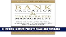 [PDF] Bank Valuation and Value-Based Management: Deposit and Loan Pricing, Performance Evaluation,