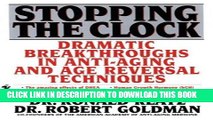 [PDF] Stopping the Clock: Dramatic Breakthroughs in Anti-Aging and Age Reversal Techniques