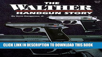 [PDF] The Walther Handgun Story: A Collector s and Shooter s Guide Popular Colection