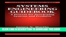 [PDF] Systems Engineering Guidebook: A Process for Developing Systems and Products Full Online