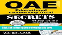 Read OAE Educational Leadership (015) Secrets Study Guide: OAE Test Review for the Ohio
