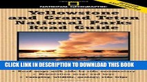 [Read PDF] National Geographic Yellowstone and Grand Teton National Parks Road Guide: The