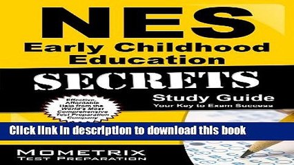 Read NES Early Childhood Education Secrets Study Guide: NES Test Review for the National