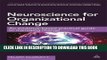[PDF] Neuroscience for Organizational Change: An Evidence-based Practical Guide to Managing Change