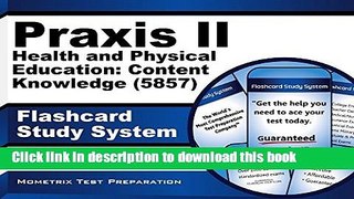 Read Praxis II Health and Physical Education: Content Knowledge (5857) Exam Flashcard Study