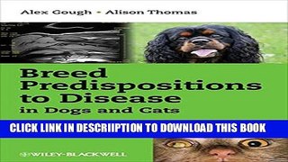 [PDF] Breed Predispositions to Disease in Dogs and Cats Full Colection