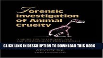 [PDF] Forensic Investigation of Animal Cruelty: A Guide for Veterinary and Law Enforcement
